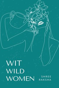 WIT WILD WOMEN