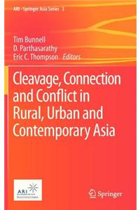 Cleavage, Connection and Conflict in Rural, Urban and Contemporary Asia