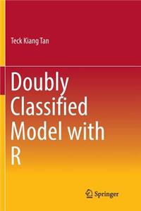 Doubly Classified Model with R