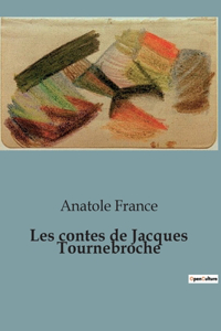 Les contes de Jacques Tournebroche