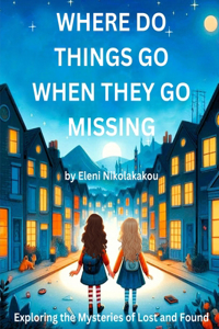 Where Do Things Go When They Go Missing