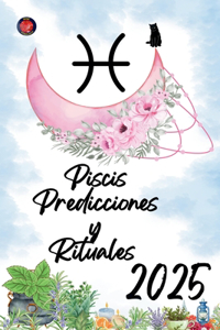 Piscis Predicciones y Rituales 2025