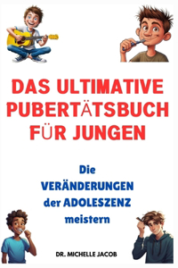 Das ultimative Pubertätsbuch für Jungen