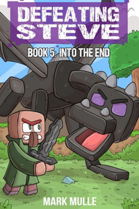 Defeating Steve Book 5