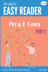 Arabic Easy Reader - Mira & Adam II