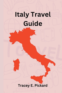 Italy Travel Guide 2023