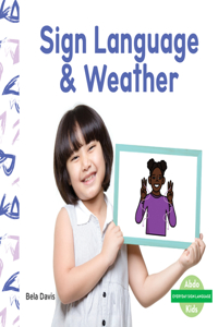 Sign Language & Weather