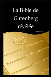 Bible de Gutenberg révélée