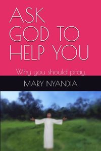 Ask God to Help You