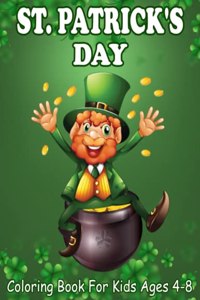 St. Patrick's Day Coloring Book For Kids Ages 4-8