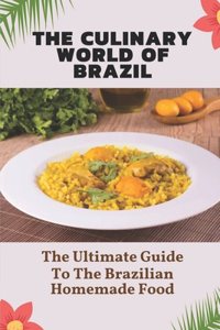 Culinary World Of Brazil