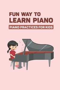 Fun Way To Learn Piano