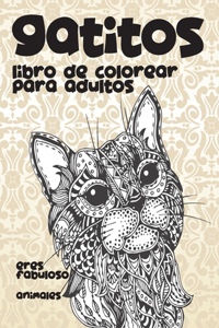 Libro de colorear para adultos - Animales - Eres fabuloso - Gatitos