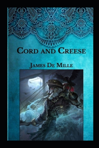 Cord and Creese Annotated