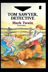 Tom Sawyer, Detective Illustrated