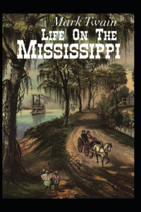 Life On The Mississippi Annotated