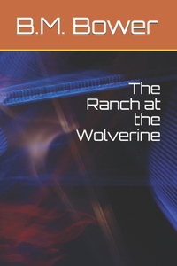 The Ranch at the Wolverine