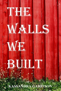 Walls We Built