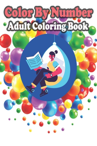 Color By Number Adult Coloring Book