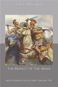 The Bravest Of The Brave