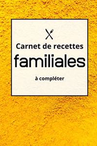 Carnet de Recettes Famililales à Completer