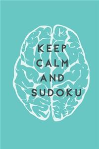 Keep Calm And Sudoku: Grab a Pencil and Chill With Some Sudoku!