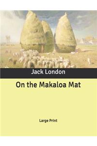 On the Makaloa Mat