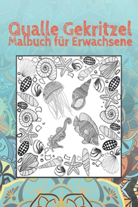 Qualle Gekritzel - Malbuch für Erwachsene