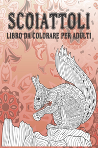 Scoiattoli - Libro da colorare per adulti