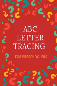 ABC Letter Tracing for Preschoolers