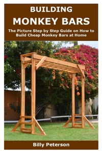 Building Monkey Bars