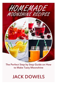 Homemade Moonshine Recipes