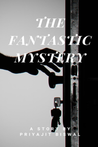 The Fantastic Mystery
