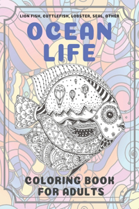 Ocean Life - Coloring Book for adults - Lion fish, Cuttlefish, Lobster, Seal, other