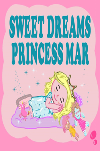 Sweet Dreams Princess Mar