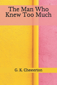 The Man Who Knew Too Much