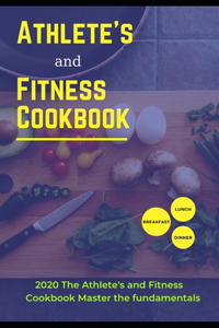 Athlete's and Fitness Cookbook