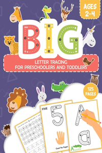 BIG Letter Tracing for Preschoolers and Toddlers Ages 2-4