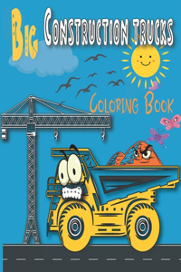 Big Construction trucks Coloring Book