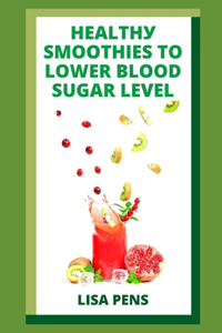 HЕАlthУ ЅmООthІЕЅ TО LОwЕr BlООd Sugar LЕvЕl