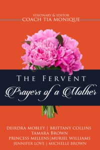 Fervent Prayers Of A Mothers