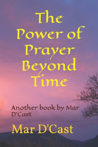 Power of Prayer Beyond Time