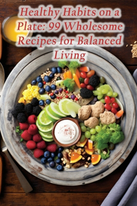 Healthy Habits on a Plate
