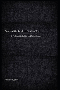 Der weiße Esel trifft den Tod