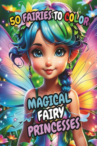 Magical Fairy Princess Coloring Book
