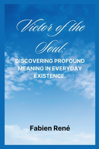 Victor of the Soul