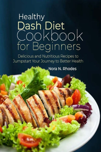 Healthy Dash Diet Cookbook for Beginners