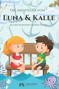 Abenteuer von Luna & Kalle an der Wunderschönen Ostsee