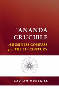 The Ananda Crucible