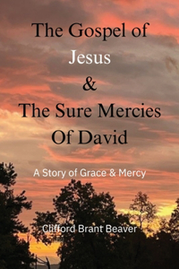 Gospel of Jesus & The Sure Mercies of David